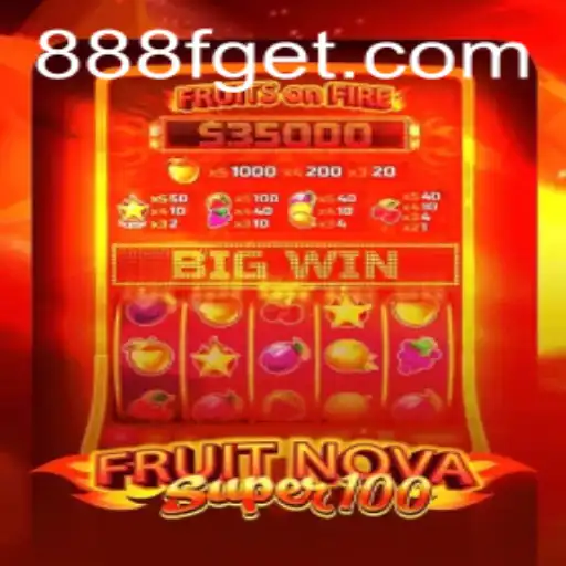 Exploring the Thrills of FruitNovaSuper100: A Modern Gaming Experience